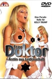 Frau Doktor – Ärztin Aus Leidenschaft erotik film izle
