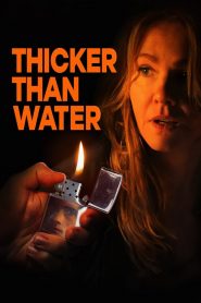 Thicker Than Water izle
