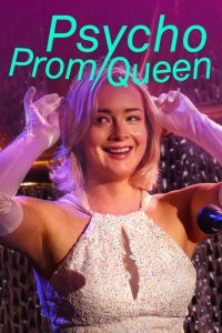 Psycho Prom Queen izle