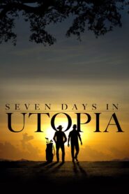 Seven Days in Utopia izle