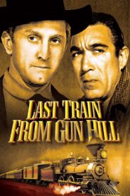 Last Train from Gun Hill full film izle